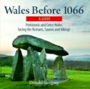 Donald Gregory - Compact Wales: Wales Before 1066 - 9781845242107 - V9781845242107