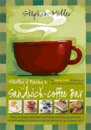 Stephen M. Miller - Starting and Running a Sandwich-coffee Bar - 9781845284657 - V9781845284657