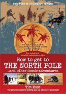 Tim Moss - How to Get to the North Pole - 9781845284909 - V9781845284909