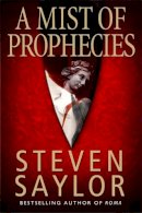 Steven Saylor - Mist of Prophecies - 9781845292423 - V9781845292423