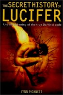 Lynn Picknett - Secret History of Lucifer - 9781845292638 - V9781845292638