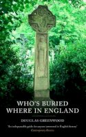 Douglas Greenwood - Who's Buried Where - 9781845293055 - KKD0008779