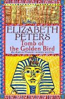 Elizabeth Peters - Tomb of the Golden Bird (An Amelia Peabody Murder Mystery) - 9781845294755 - V9781845294755
