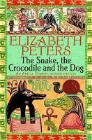 Elizabeth Peters - The Snake, the Crocodile and the Dog (An Amelia Peabody Murder Mystery) - 9781845295554 - V9781845295554