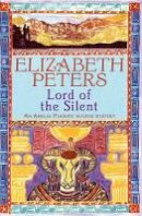 Elizabeth Peters - Lord of the Silent (An Amelia Peabody Murder Mystery) - 9781845295608 - V9781845295608
