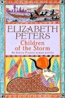 Peters, Elizabeth - Children of the Storm - 9781845295622 - V9781845295622