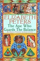 Elizabeth Peters - The Ape Who Guards the Balance - 9781845295646 - V9781845295646