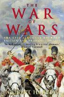 Robert Harvey - The War of Wars: The Great European Conflict, 1793-1815 - 9781845296353 - V9781845296353