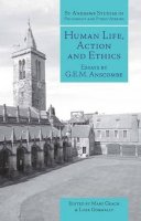G.e.m. Anscombe - Human Life, Action and Ethics - 9781845400613 - V9781845400613