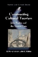 Keith Hanley - Constructing Cultural Tourism - 9781845411541 - V9781845411541