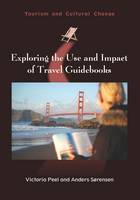 Victoria Peel - Exploring the Use and Impact of Travel Guidebooks - 9781845415624 - V9781845415624