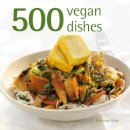 Deborah Gray - 500 Vegan Dishes - 9781845434168 - V9781845434168