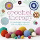 Betsan Corkhill - Crochet Therapy: 20 Mindful Projects for Relaxation and Reflection - 9781845436421 - V9781845436421