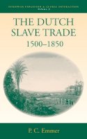 Pieter C. Emmer - The Dutch Slave Trade, 1500-1850 - 9781845450311 - V9781845450311