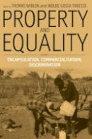 Thomas Widlok (Ed.) - Property and Equality: Pt. 2: Encapsulation, Commercialization, Discrimination - 9781845452148 - V9781845452148