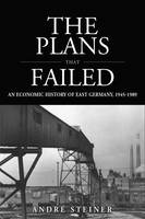 Andre Steiner - The Plans That Failed - 9781845457488 - V9781845457488