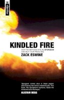Zack Eswine - Kindled Fire: How the methods of CH Spurgeon can help your preaching - 9781845501174 - V9781845501174