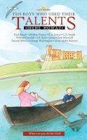 Irene Howat - Ten Boys Who Used Their Talents - 9781845501464 - V9781845501464