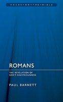 Paul Barnett - Romans: Revelation of God’s Righteousness - 9781845502690 - V9781845502690