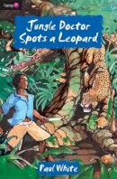 Paul White - Jungle Doctor Spots a Leopard - 9781845503017 - V9781845503017