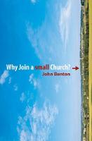 John Benton - Why Join a Small Church - 9781845504076 - V9781845504076