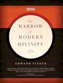 Edward Fisher - The Marrow of Modern Divinity - 9781845504793 - V9781845504793