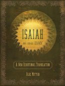 Alec Motyer - Isaiah By the Day: A New Devotional Translation - 9781845506544 - V9781845506544