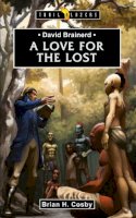 Brian H. Cosby - David Brainerd: A Love for the Lost (Trailblazers) - 9781845506957 - V9781845506957