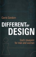 Carrie Sandom - Different by Design: God's blueprint for men and women - 9781845507824 - V9781845507824