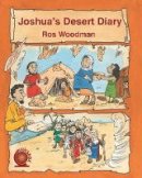 Ros Woodman - Joshua's Desert Diary (Newsbox) - 9781845507923 - V9781845507923