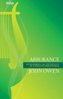 John Owen - Assurance: Overcoming the Difficulty of Knowing Forgiveness - 9781845509743 - V9781845509743