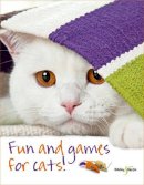Denise Seidl - Fun and Games for Cats - 9781845843878 - V9781845843878