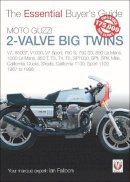 Ian Falloon - Moto Guzzi 2-valve big twins: V7, 850GT, V1000, V7 Sport, 750 S, 750 S3, 850 Le Mans, 1000 Le Mans, 850 T, T3, T4, T5, (Essential Buyer's Guide) - 9781845846558 - V9781845846558