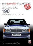 Julian Parish - Mercedes-Benz 190: All 190 models (W201 series) 1982 to 1993 (Essential Buyer's Guide) - 9781845849276 - V9781845849276