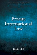 David Hill - Private International Law Essentials (The Edinburgh Law Essentials Eup) - 9781845862343 - V9781845862343