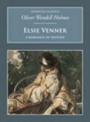 Oliver Wendell-Holmes - Elsie Venner: A Romance of Destiny - 9781845881917 - V9781845881917