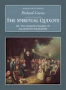 Richard Graves - The Spiritual Quixote: Or, the Summer´s Ramble of Mr Geoffry Wildgoose - 9781845886004 - V9781845886004