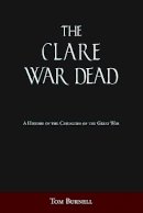 Tom Burnell - The Clare War Dead: A History of the Casualties of the Great War - 9781845887032 - KAC0003579