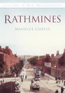 Joe Curtis - Rathmines: Ireland in Old Photographs - 9781845887049 - 9781845887049