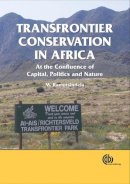 Maano Ramutsindela - Transfrontier Conservation in Africa - 9781845932213 - V9781845932213