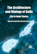 Karl Ritz - Architecture and Biology of Soils: Life in Inner Space - 9781845935320 - V9781845935320