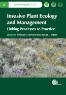 Stephen W. Adkins - Invasive Plant Ecology and Management: Linking Processes to Practice - 9781845938116 - V9781845938116