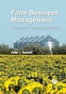 Nuthall, Peter L. - Farm Business Management: Analysis of Farming Systems (Farm Business Management series) - 9781845938390 - V9781845938390