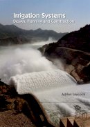 Adrian Laycock - Irrigation Systems: Design, Planning and Construction - 9781845938741 - V9781845938741