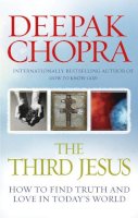 Dr Deepak Chopra - The Third Jesus - 9781846041129 - KIN0036823