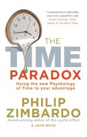 John Boyd - The Time Paradox: Using the New Psychology of Time to Your Advantage - 9781846041556 - V9781846041556