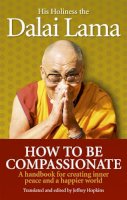 Dalai Lama XIV - How To Be Compassionate - 9781846042973 - V9781846042973