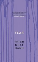 Hanh, Thich Nhat - Fear - 9781846043185 - 9781846043185
