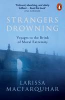 Larissa Macfarquhar - Strangers Drowning - 9781846143991 - 9781846143991