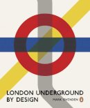 Mark Ovenden - London Underground By Design - 9781846144172 - 9781846144172